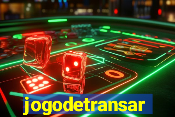 jogodetransar