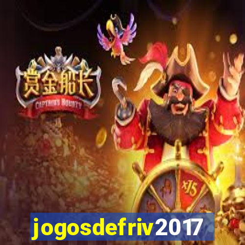 jogosdefriv2017