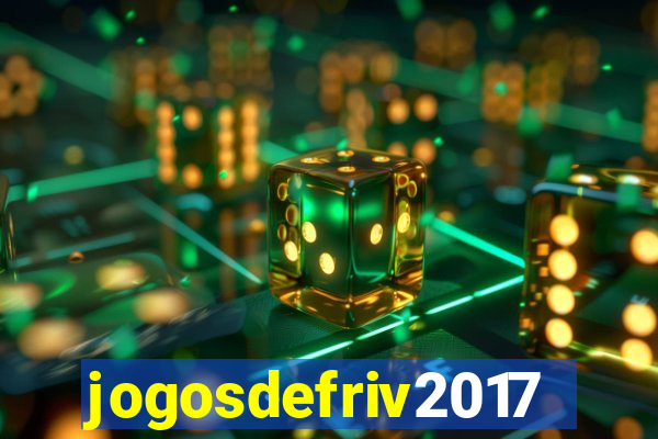 jogosdefriv2017