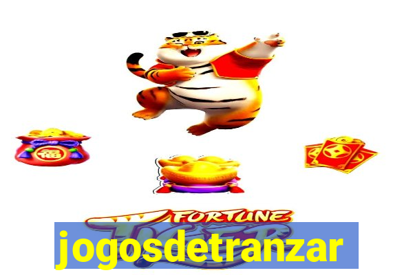 jogosdetranzar