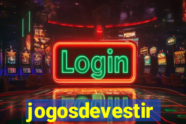 jogosdevestir