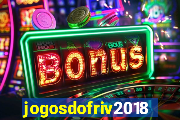 jogosdofriv2018