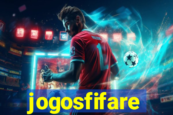 jogosfifare