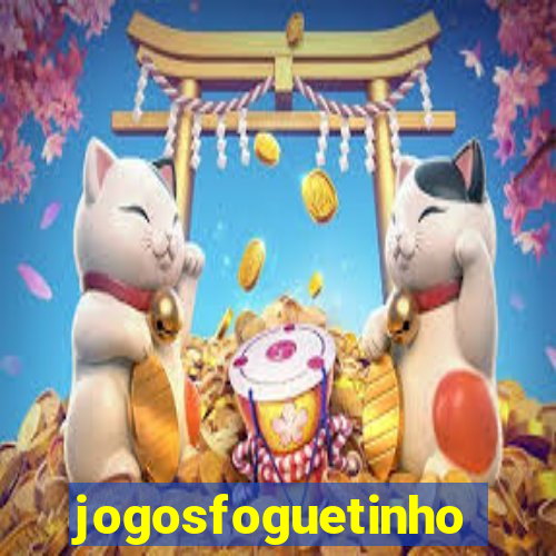 jogosfoguetinho