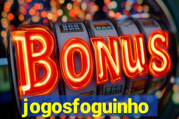 jogosfoguinho