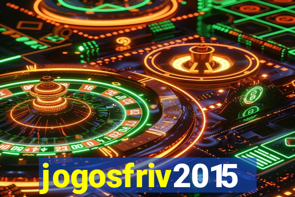 jogosfriv2015