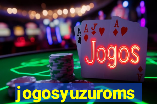 jogosyuzuroms