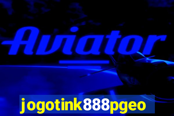 jogotink888pgeo