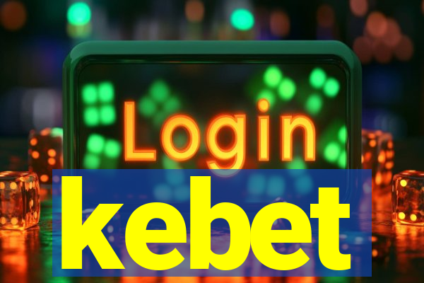 kebet