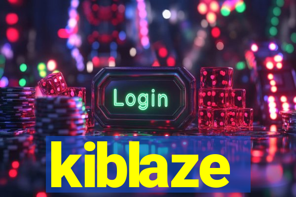 kiblaze