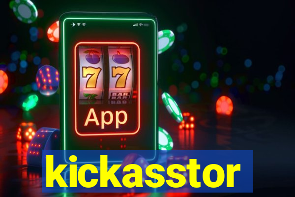 kickasstor