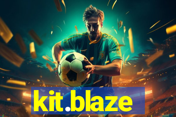 kit.blaze