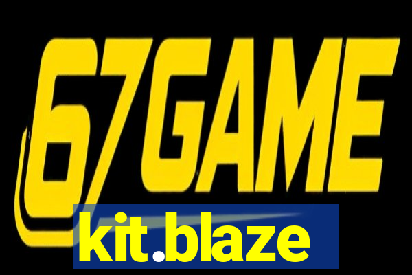 kit.blaze