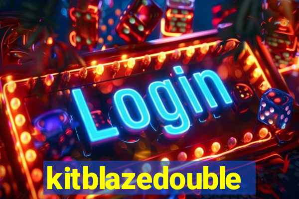 kitblazedouble