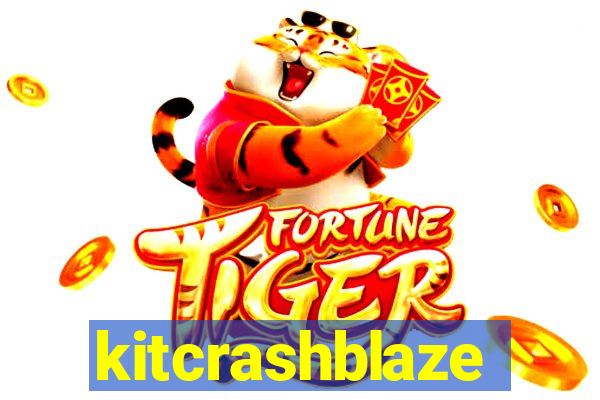 kitcrashblaze