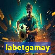 labetgamay