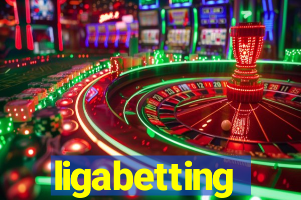 ligabetting