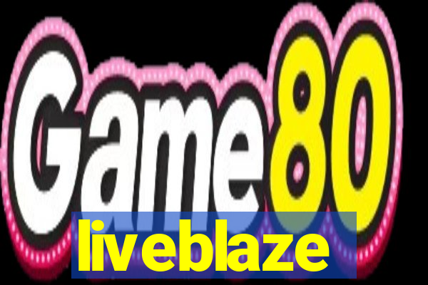 liveblaze