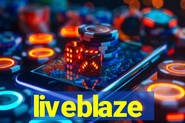 liveblaze