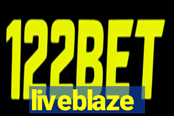 liveblaze