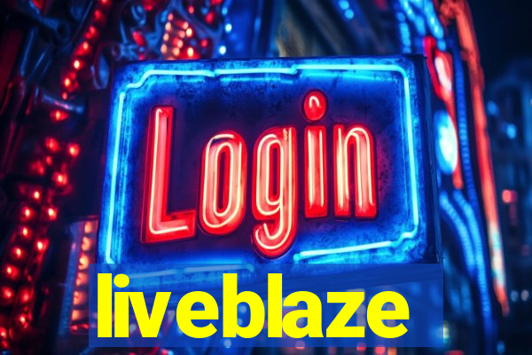 liveblaze