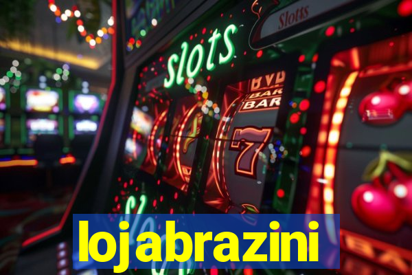 lojabrazini