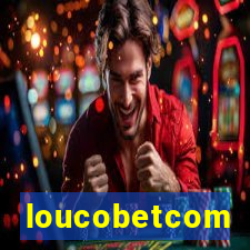 loucobetcom