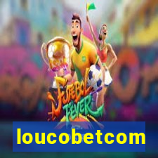 loucobetcom