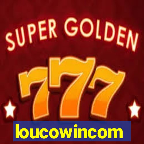 loucowincom