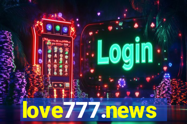 love777.news