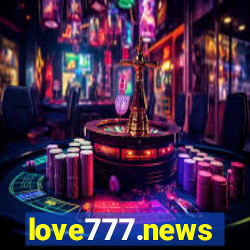 love777.news