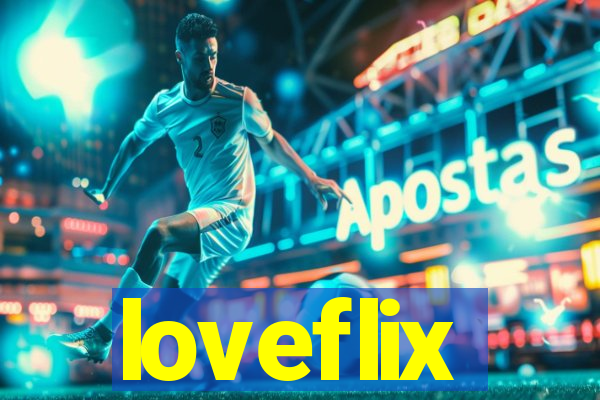 loveflix