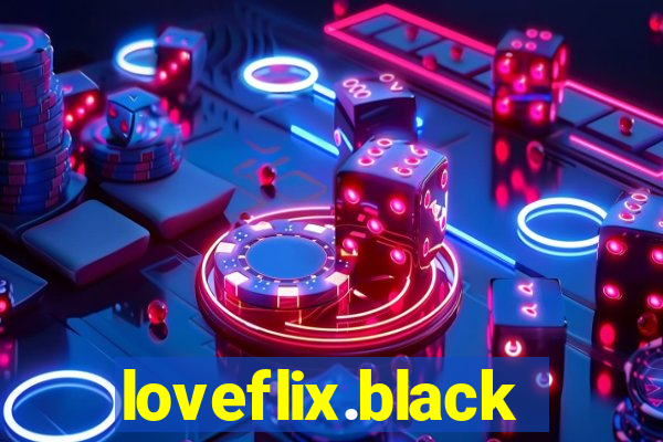 loveflix.black