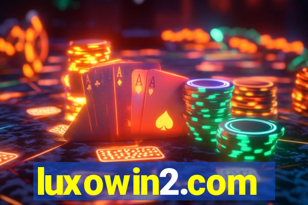 luxowin2.com