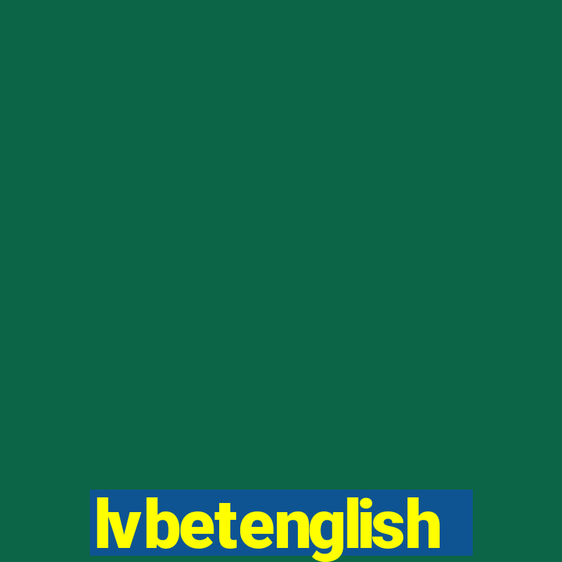 lvbetenglish