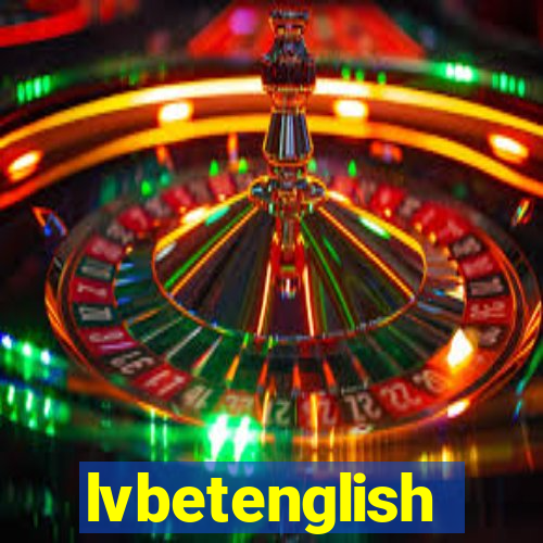 lvbetenglish