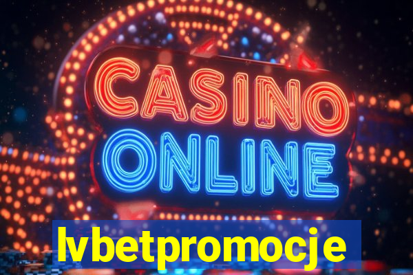 lvbetpromocje