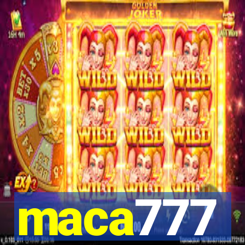 maca777