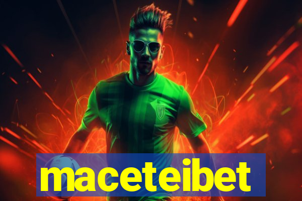 maceteibet