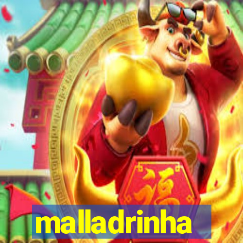 malladrinha