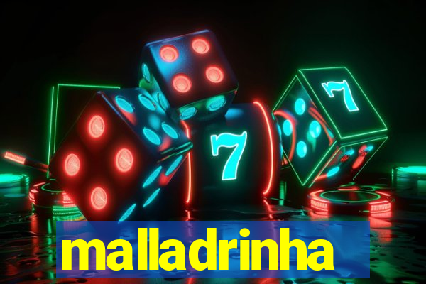 malladrinha