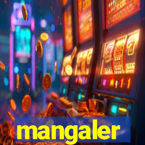 mangaler