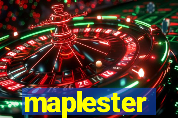 maplester