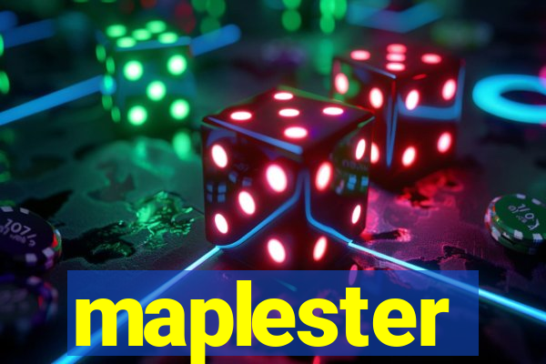 maplester