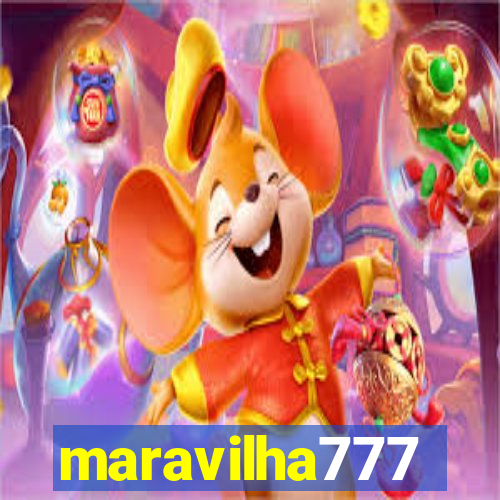 maravilha777