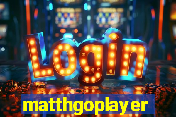 matthgoplayer