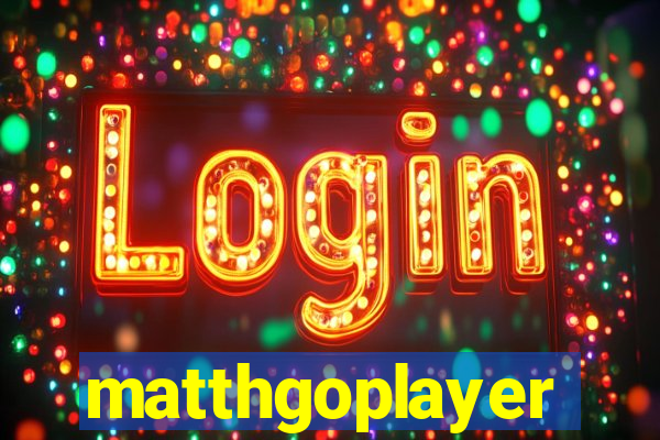 matthgoplayer