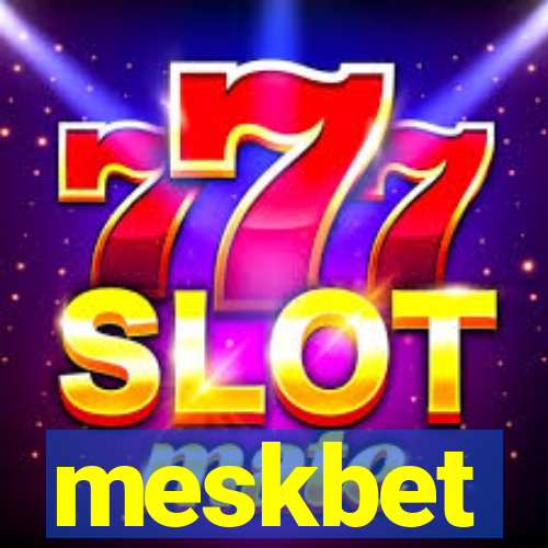 meskbet