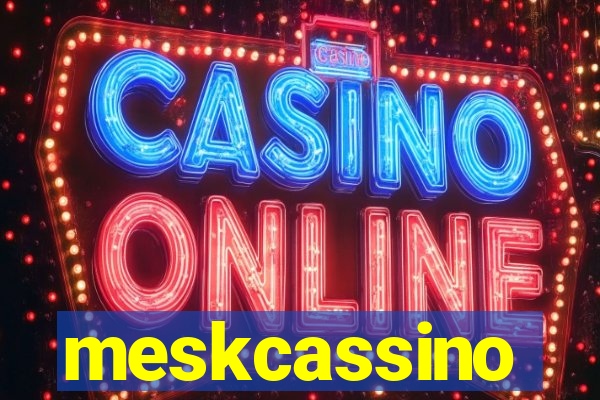 meskcassino