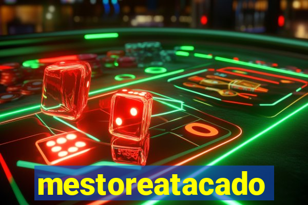 mestoreatacado